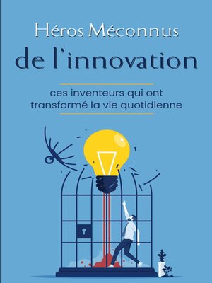 cover image of Héros méconnus de l'innovation
